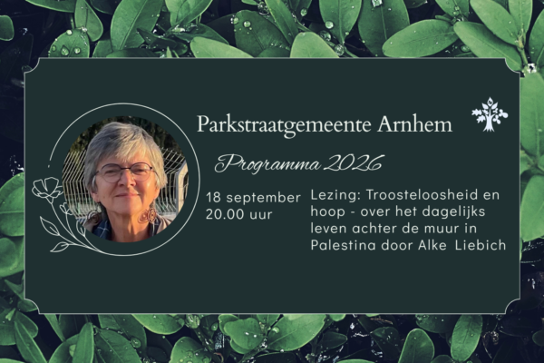 Lezing door Alke Liebich over Troosteloosheid en hoop achter de muur in Palestina